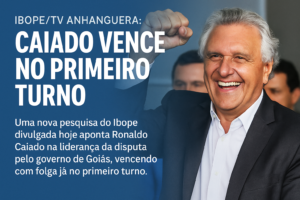 Ibope/TV Anhanguera: Caiado vence no primeiro turno